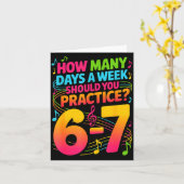 How Many Days A Week Should You Practice 6-7 Music Kaart (Gele Bloem)