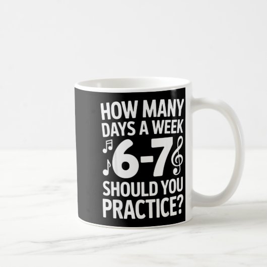 How Many Days A Week Should You Practice Music 6-7 Koffiemok (Rechts)