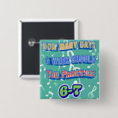 How Many Days A Week Should You Practice Vierkante Button 5,1 Cm (Voorkant /achterkant)