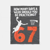 How Many Days Funny 67 Meme Basketball Practicing  Fleece Deken (Voorkant)