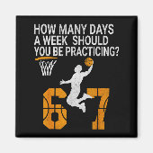 How Many Days Funny 67 Meme Basketball Practicing Magneet (Voorkant)