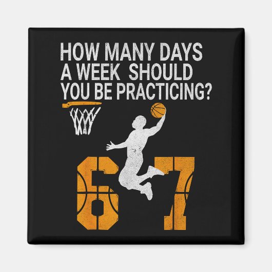 How Many Days Funny 67 Meme Basketball Practicing  Magneet (Voorkant)