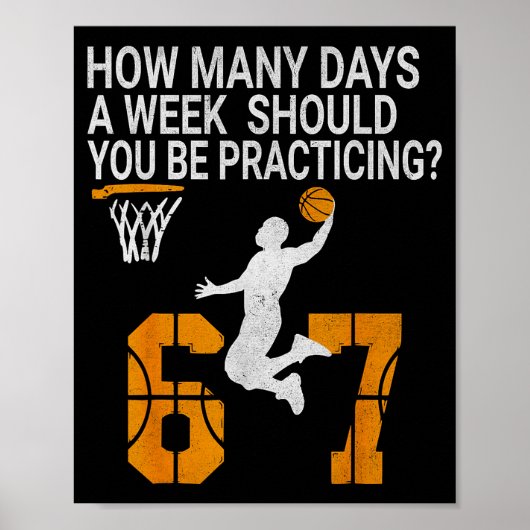 How Many Days Funny 67 Meme Basketball Practicing  Poster (Voorkant)