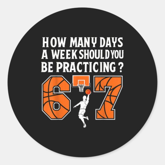 How Many Days Funny 67 Meme Basketball Practicing Ronde Sticker (Voorkant)