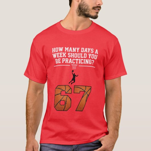 How Many Days Funny 67 Meme Basketball Saying T-shirt (Voorkant)