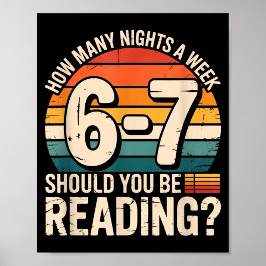 How Many Night A Week Should You Be Reading 6 7 Fu Poster (Voorkant)