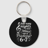 How Many Nights A Week Should You Be Practicing 67 Sleutelhanger (Voorkant)