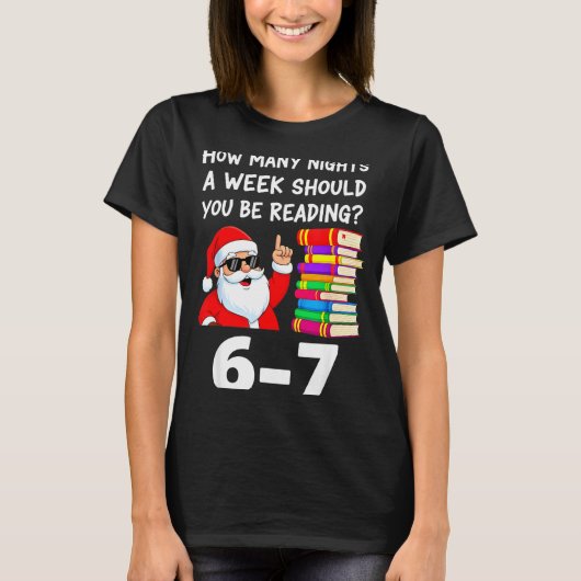 How Many Nights A Week Should You Be Reading 67 Ch T-shirt (Voorkant)