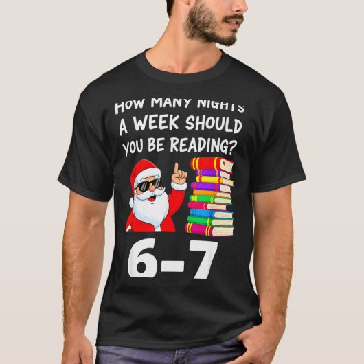 How Many Nights A Week Should You Be Reading 67 Ch T-shirt (Voorkant)