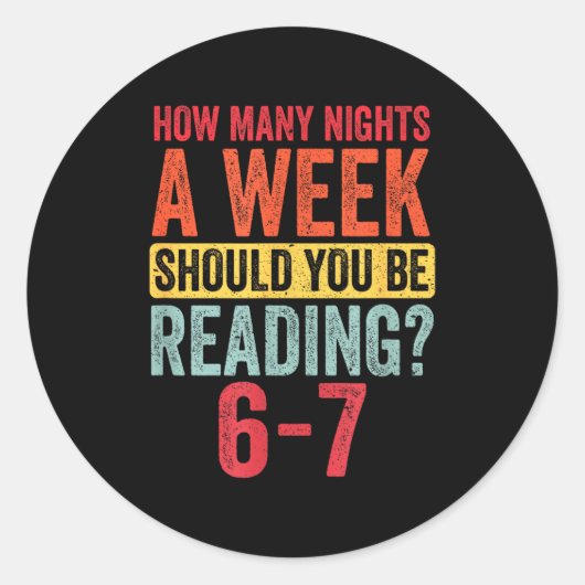 How Many Nights A Week Should You Be Reading 67 Ronde Sticker (Voorkant)