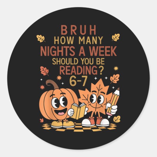 How Many Nights A Week Should You Be Reading 67 Te Ronde Sticker (Voorkant)