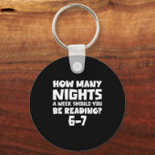 How Many Nights A Week Should You Be Reading 6-7 B Sleutelhanger (Voorkant)