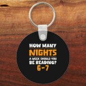 How Many Nights A Week Should You Be Reading 6-7 B Sleutelhanger (Voorkant)