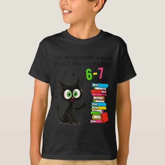 How Many Nights A Week Should You Be Reading 6–7 T T-shirt (Voorkant)
