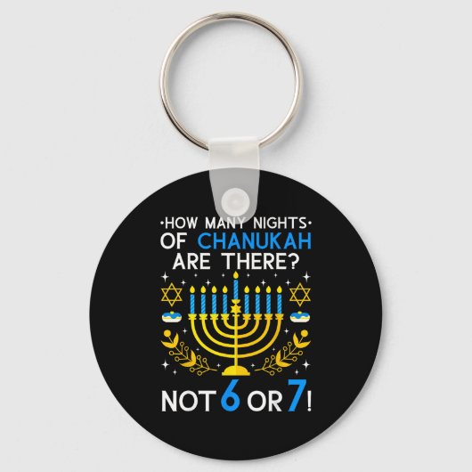 How Many Nights Of Chanukah_ 6 7 Funny Jewish Meme Sleutelhanger (Voorkant)