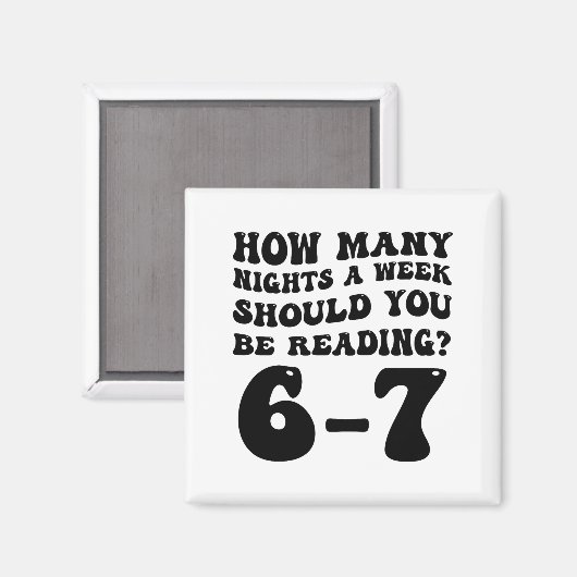 How Many Nights Reading 6 7 Funny Groovy Meme Quot Magneet (Voorkant / Achterkant)