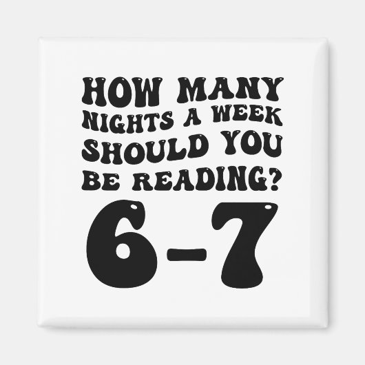 How Many Nights Reading 6 7 Funny Groovy Meme Quot Magneet (Voorkant)
