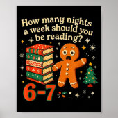 How Many Nights Should You Be Reading 6 7 Gingerbr Poster (Voorkant)