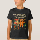 How Many Nights Should You Be Reading 6 7 Gingerbr T-shirt (Voorkant)