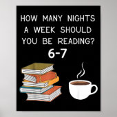 How Many Nights Should You Be Reading 6-7  Poster (Voorkant)