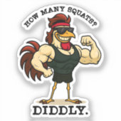 How Many Squats? Diddly – Funny Rooster Gym Sticker (Voorkant)