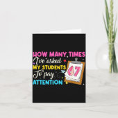How Many Times I've Asked My Students To Pay Atten Kaart (Voorkant)