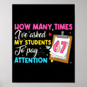 How Many Times I've Asked My Students To Pay Atten Poster (Voorkant)
