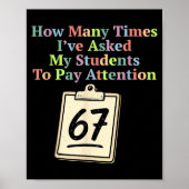 How Many Times I've Asked My Students To Pay Atten Poster (Voorkant)