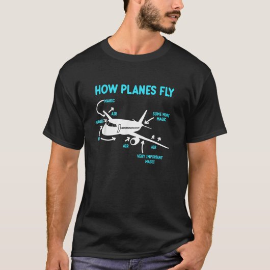 How Planes Fly Aerospace Engineer Rocket Engineeri T-shirt (Voorkant)