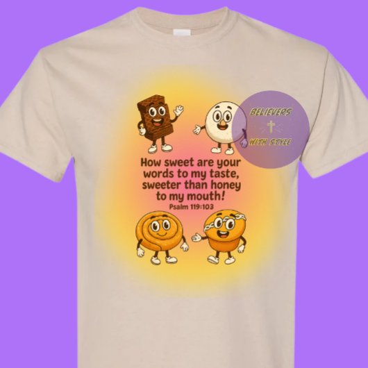 How sweet are your words GOD - Christian T-shirt