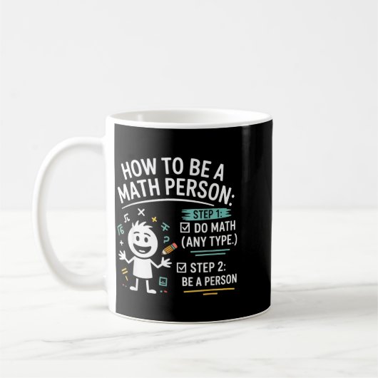 How To Be A Math Person Funny Teacher Student Pun Koffiemok (Links)