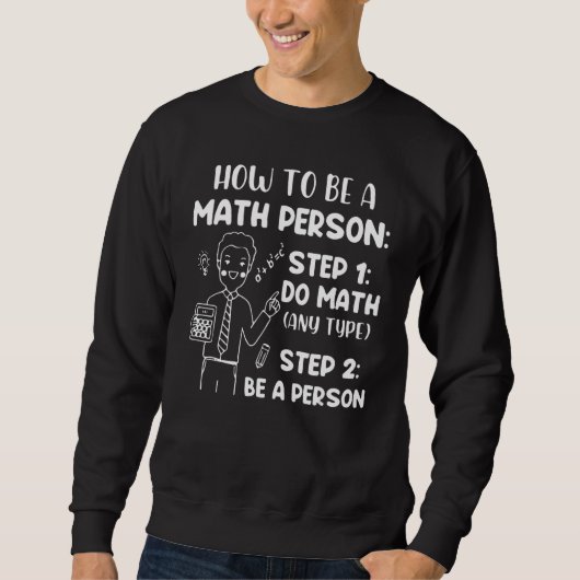 How To Be A Math Person Math Saying Trui (Voorkant)
