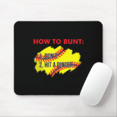 How To Bunt 1 Don't, 2 Hit A Dinger Funny Softll P Muismat (Met muis)