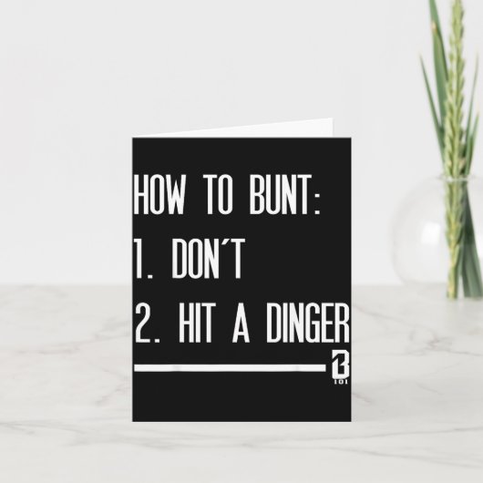 How To Bunt 1 Don't 2 Hit A Dinger  Kaart (Voorkant)