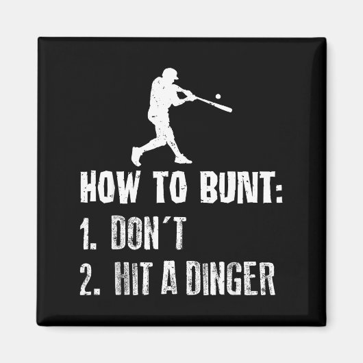 How To Bunt Don't Hit A Dinger Funny Baseball  Magneet (Voorkant)