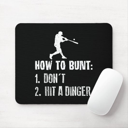 How To Bunt Don't Hit A Dinger Funny Baseball  Muismat (Met muis)