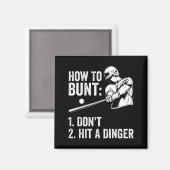 How To Bunt Don't Hit A Dinger Funny Baseball Play Magneet (Voorkant / Achterkant)