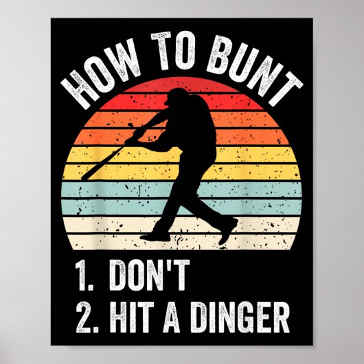 How To Bunt Don't Hit A Dinger Funny Baseball Play Poster (Voorkant)