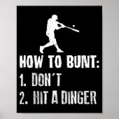 How To Bunt Don't Hit A Dinger Funny Baseball Poster (Voorkant)