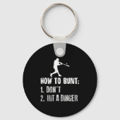 How To Bunt Don't Hit A Dinger Funny Baseball  Sleutelhanger (Voorkant)