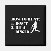 How To Bunt Don't Hit A Dinger Funny Baseball Soft Magneet (Voorkant)