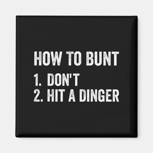 How To Bunt Don't Hit A Dinger Funny Baseball Soft Magneet (Voorkant)