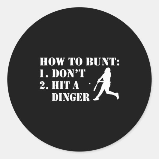 How To Bunt Don't Hit A Dinger Funny Baseball Soft Ronde Sticker (Voorkant)