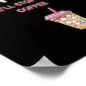 How To Make Me Do Anything Say We'll Stop And Get Poster (Hoek)