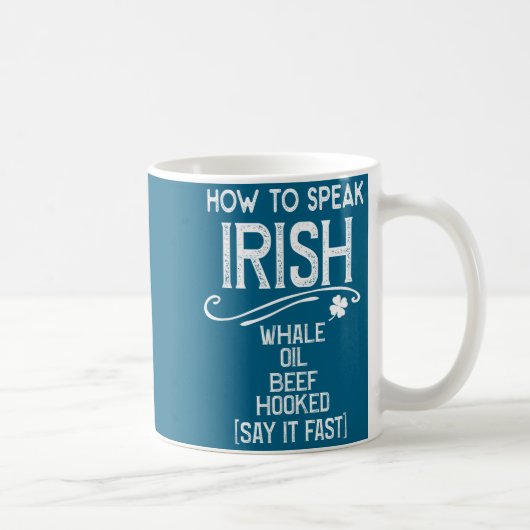 How To Speak Irish Whale Oil Beef Hooked Koffiemok (Rechts)