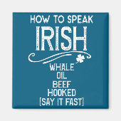 How To Speak Irish Whale Oil Beef Hooked  Magneet (Voorkant)