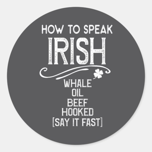 How To Speak Irish Whale Oil Beef Hooked Ronde Sticker (Voorkant)