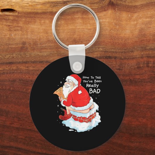 How To Tell When Youve Been Bad Christmas Naughty  Sleutelhanger (Voorkant)