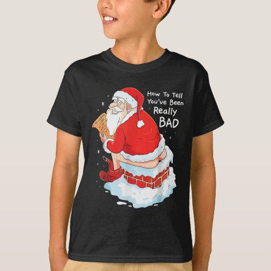 How To Tell When Youve Been Bad Christmas Naughty  T-shirt (Voorkant)
