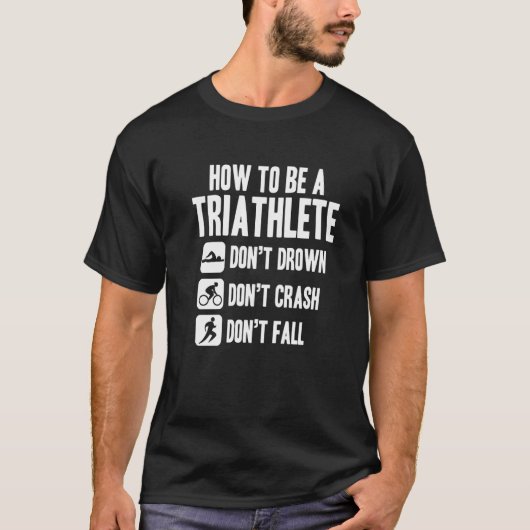 How To Triathlete   T-shirt (Voorkant)